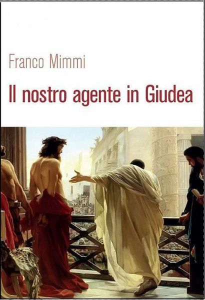 Il nostro agente in Giudea (eBook, ePUB) Il nostro agente in Giudea (eBook, ePUB)