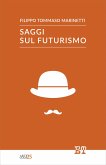 Saggi sul futurismo (eBook, ePUB)