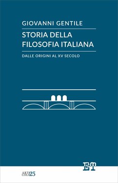 Storia della filosofia italiana dalle origini al XV secolo (eBook, ePUB) - Gentile, Giovanni