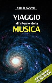 Viaggio all'interno della Musica (eBook, ePUB) - Pasceri, Carlo