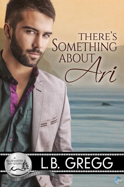 There's Something About Ari (Bluewater Bay, #2) (eBook, ePUB)