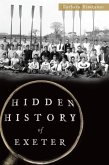 Hidden History of Exeter (eBook, ePUB)