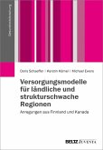 Versorgungsmodelle für ländliche und strukturschwache Regionen (eBook, PDF)