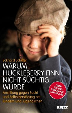 Warum Huckleberry Finn nicht süchtig wurde (eBook, ePUB) - Schiffer, Eckhard