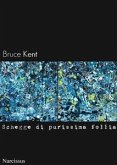 Schegge di purissima follia (eBook, PDF)