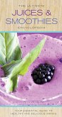 The Ultimate Juices and Smoothies Encyclopedia (eBook, ePUB)