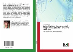 United Nations Environmental Programme : attività e proposte di riforma - Colucci, Filomena