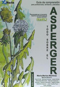 Todo sobre el Asperger : guía de comprensión - González Merino, María . . . [et al.