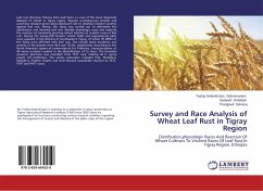Survey and Race Analysis of Wheat Leaf Rust in Tigray Region - Gebremariam, Tesfay Gebrekirstos;Woldeab, Getaneh;Selvaraj, Thangavel