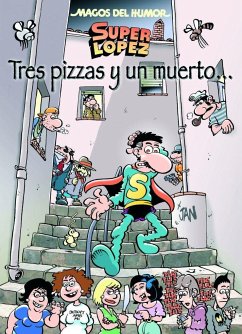 Super López, Tres pizzas y un muerto - Jan