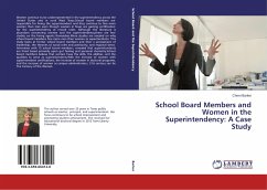 School Board Members and Women in the Superintendency: A Case Study - Barker, Cherri