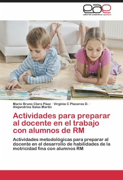 Actividades para preparar al docente en el trabajo con alumnos de RM - Claro Páez, Mario Bruno;Placeres D., Virginia C;Salas Martín, Alejandrina