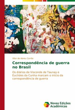 Correspondência de guerra no Brasil - de Abreu Corrêa, Vítor