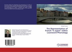 The Representation of French ¿h aspiré¿ within Loanword Phonology