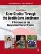 Case Studies Through the Health Care... - Bild 1