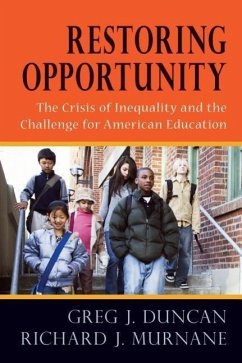 Restoring Opportunity - Duncan, Greg J; Murnane, Richard J