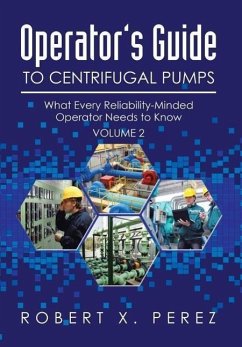 Operator's Guide to Centrifugal Pumps, Volume 2