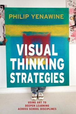 Visual Thinking Strategies - Yenawine, Philip