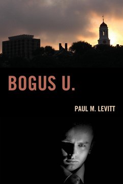 Bogus U. - Levitt, Paul M.