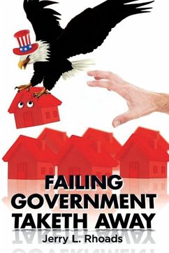 Failing Government Taketh Away - Rhoads, Jerry L.