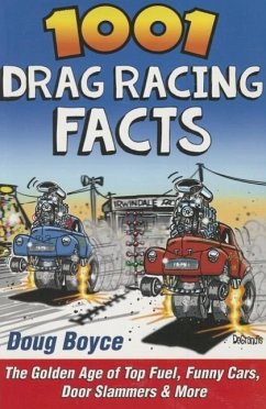 1001 Drag Racing Facts - Boyce, Doug