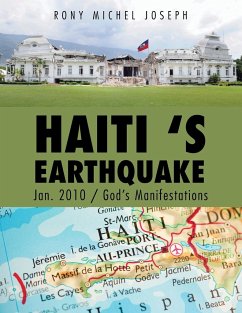 Haiti 's Earthquake Jan. 2010 / God's Manifestations - Joseph, Rony Michel