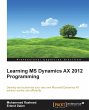 Learning MS Dynamics AX 2012 Programming - Bild 1