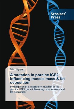 A mutation in porcine IGF2 influencing muscle mass & fat deposition - Nguyen, Minh