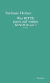 Wer bitte passt auf meine Kinder auf?