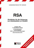 RSA - Richtlinien für die Sicherung von Arbeitsstellen an Straßen RSA - Richtlinien für die Sicherung von Arbeitsstellen an Straßen