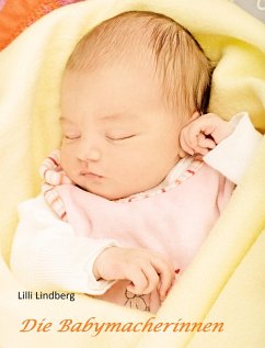 Die Babymacherinnen (eBook, ePUB) - Lindberg, Lilli