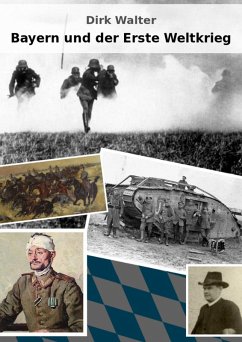 Bayern und der Erste Weltkrieg (eBook, ePUB) - Walter, Dirk