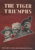 Tiger Triumphs - The Story Of Three Great Divisions In Italy [Illustrated Edition] (eBook, ePUB)