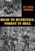 Road To Huertgen: Forest In Hell [Illustrated Edition] (eBook, ePUB)
