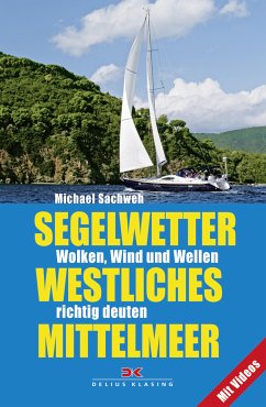 Segelwetter westliches Mittelmeer (eBook, PDF) - Sachweh, Michael