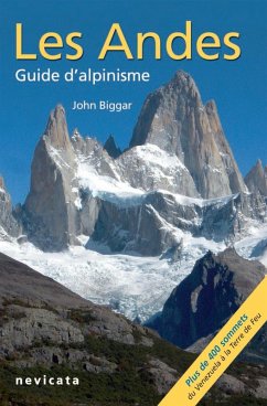 Les Andes, guide d'Alpinisme : guide complet (eBook, ePUB) - Biggar, John