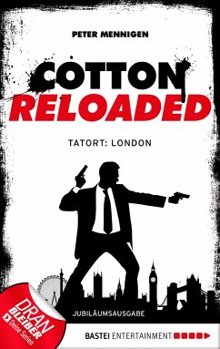 Tatort: London / Cotton Reloaded Bd.30 (eBook, ePUB) - Mennigen, Peter