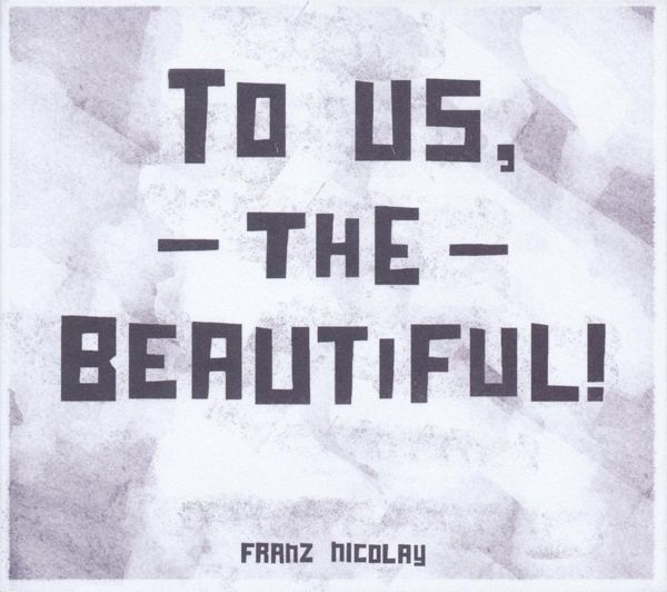 To Us,The Beautiful! To Us,The Beautiful!
