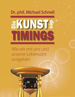 Die Kunst des Timings (eBook, ePUB) - Michael Schnell