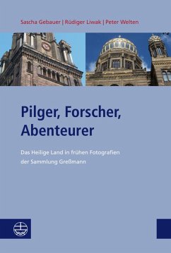 Pilger, Forscher, Abenteurer (eBook, PDF) - Gebauer, Sascha; Liwak, Rüdiger; Welten, Peter