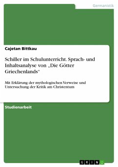 Schiller im Schulunterricht. Sprach- und Inhaltsanalyse von 