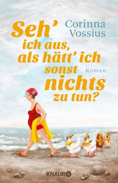 Seh' ich aus, als hätt' ich sonst nichts zu tun? (eBook, ePUB) - Vossius, Corinna