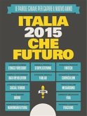 Italia 2015: CheFuturo! (fixed-layout eBook, ePUB)