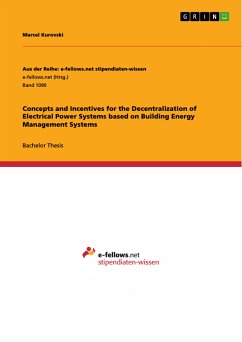 Concepts and Incentives for the Decentralization of Electrical Power Systems based on Building Energy Management Systems (eBook, PDF)