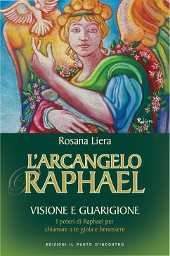 L'Arcangelo Raphael (eBook, ePUB) - Liera, Rosana