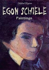 Egon Schiele Paintings (eBook, ePUB) - Ferguson, Mildred
