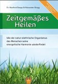 Zeitgemäßes Heilen