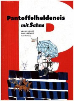 Pantoffelheldeneis mit Sahne - Hinkler, Kirsten;Hartmann, Marc Franz