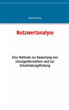 Nutzwertanalyse - Herbig, Norbert