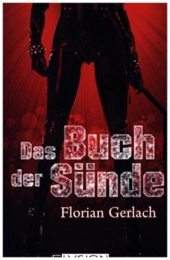 Das Buch der Sünde - Gerlach, Florian